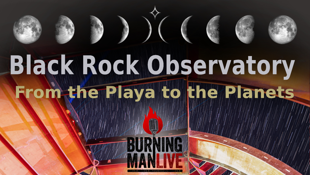 Black Rock Observatory – From the Playa to the Planets