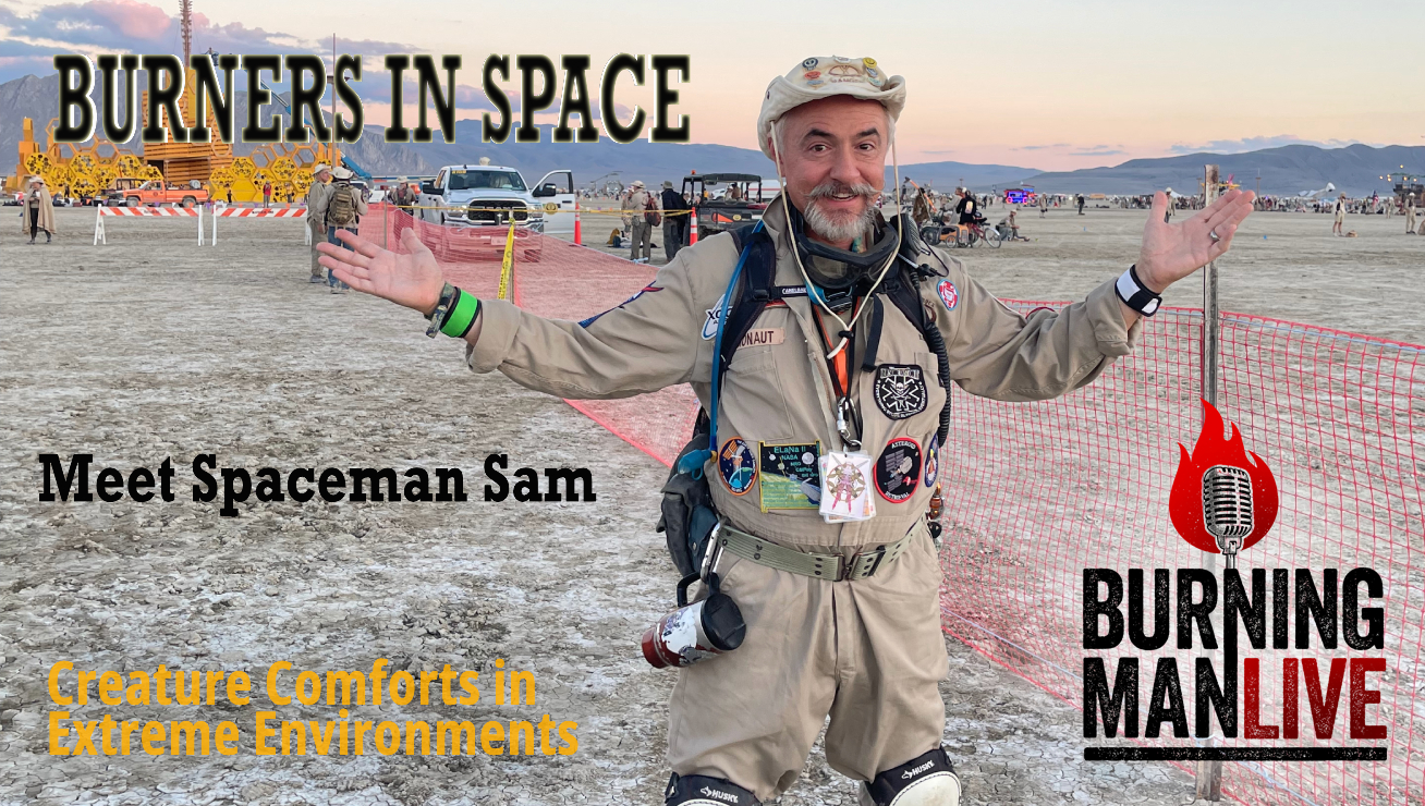 BURNERS IN SPACE! Meet Spaceman Sam