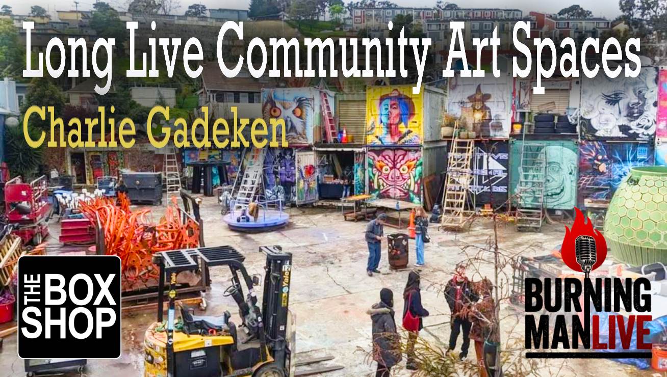 Long Live Community Art Spaces – Charlie Gadeken